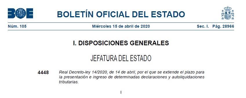 BOE: RDL 14/2020, de 14 de abril, por el que se extiende el plazo de presentación e ingreso de determinadas declaraciones y autoliquidaciones